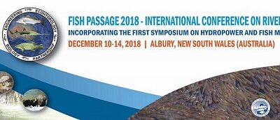 CALL FOR ABSTRACT – Fish Passage 2018  – The 2018 International Conference on River Connectivity