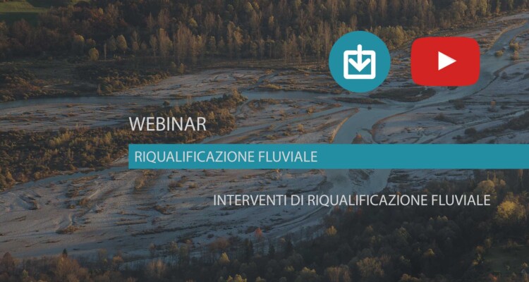 webinar Interventi di riqualificazione fluviale