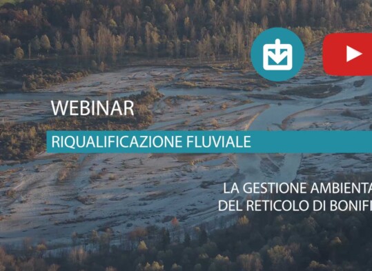 Materiali webinar - La gestione ambientale del reticolo di bonifica